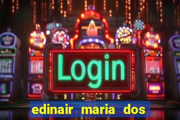 edinair maria dos santos moraes